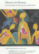 History in Person: Enduring Struggles, Contentious Pratice, Intimate Identities