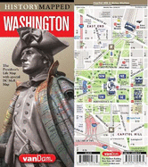 History Mapped Washington Map by Vandam: Capital Edition