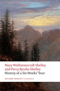 History of A Six Weeks' Tour: Through a part of France, Switzerland, Germany, and Holland: with Letters Descriptive of a Sail Round the Lake of Geneva, and of the Glaciers of Chamouni