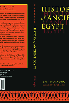 History of Ancient Egypt - Hornung, Erik, and Lorton, David (Translated by)