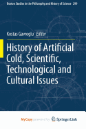 History of Artificial Cold, Scientific, Technological and Cultural Issues