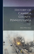 History of Cambria County, Pennsylvania; Volume 2