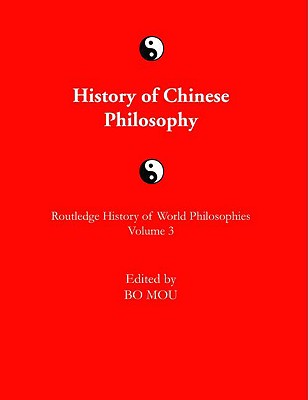 History of Chinese Philosophy - Mou, Bo, Professor (Editor)