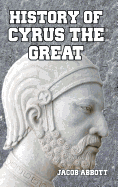 History of Cyrus the Great