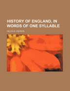 History of England, in Words of One Syllable