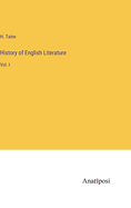 History of English Literature: Vol. I