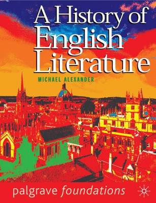 History of English Literature - Alexander, Michael