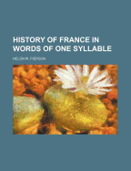 History of France in Words of One Syllable