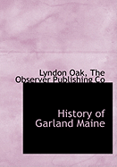 History of Garland Maine