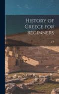 History of Greece for Beginners