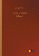History of Greece: Volume 1