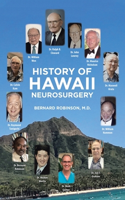 History of Hawaii Neurosurgery - Robinson, Bernard