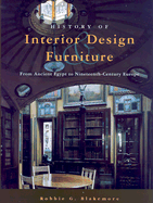 History of Interior Design & Furniture: From Ancient Egypt to Nineteenth-Century Europe