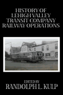 History of Lehigh Valley Transit Company Railway Operations