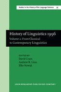 History of Linguistics 1996: Volume 2: From Classical to Contemporary Linguistics