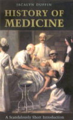 History of Medicine - Duffin, Jacalyn