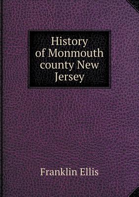 History of Monmouth County New Jersey - Ellis, Franklin