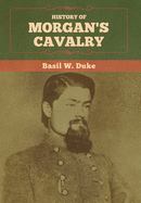 History of Morgan's Cavalry