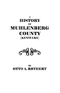 History of Muhlenberg County [Kentucky]
