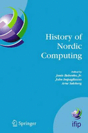 History of Nordic Computing: IFIP WG9.7 First Working Conference on the History of Nordic Computing (HiNC1), June 16-18, 2003, Trondheim, Norway