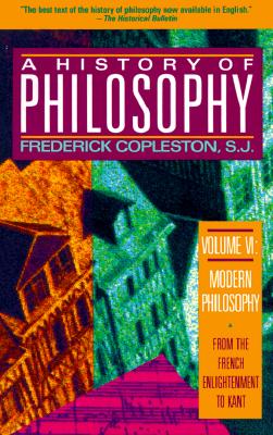 History of Philosophy, Volume 6 by Frederick Copleston - Alibris