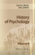 History of Psychology: Volume II (Elibron Classics)