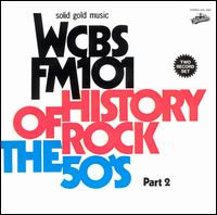 History of Rock: The 50s, Pt. 2 [1992] - Various Artists