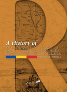 History of Romania: Land, People, Civilization