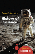 History of Science: A Beginner's Guide