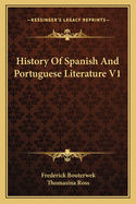 History of Spanish and Portuguese Literature V1