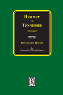 History of Tennessee Illustrated: The General History