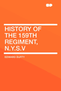 History of the 159th Regiment, N.Y.S.V