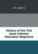 History of the 33d Iowa Infantry Volunteer Regiment