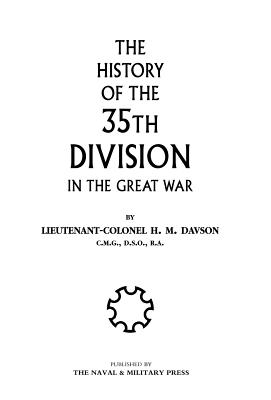 History of the 35th Division in the Great War - H M Davson, Davson