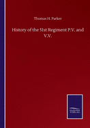 History of the 51st Regiment P.V. and V.V.