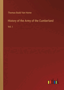 History of the Army of the Cumberland: Vol. I