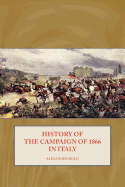 History of the Campaign of 1866 in Italy