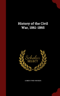 History of the Civil War, 1861-1865