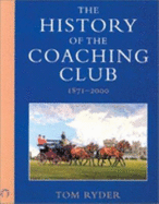 History of the Coaching Club, 1871-2000