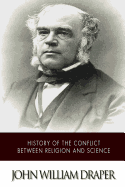 History of the Conflict Between Religion and Science