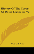 History Of The Corps Of Royal Engineers V2