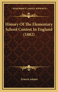 History of the Elementary School Contest in England (1882)