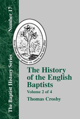 History of the English Baptists - Vol. 2 - Crosby, Thomas