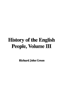 History of the English People, Volume III