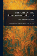 History of the Expedition to Russia