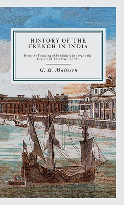 History of the French in India - Malleson, G B