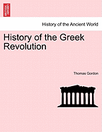 History of the Greek Revolution. Vol. II