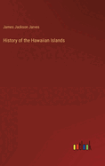 History of the Hawaiian Islands