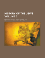 History of the Jews Volume 3