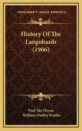 History Of The Langobards (1906)